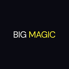 BIG MAGIC